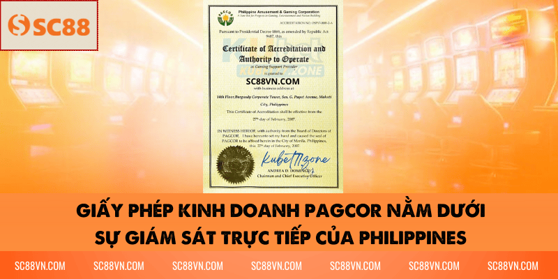Giấy phép kinh doanh PAGCOR nằm dưới sự giám sát trực tiếp của Philippines