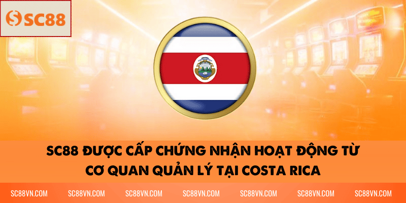 SC88 được cấp chứng nhận hoạt động từ cơ quan quản lý tại Costa Rica